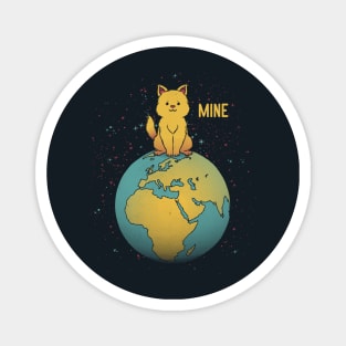 World Domination Planet Earth Mine by Tobe Fonseca Magnet